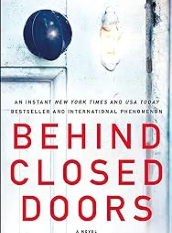 Behind Closed Doors: A Novel