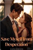 Save Myself from Desperation by Cara Agnes