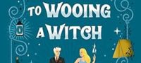 A Demon’s Guide to Wooing a Witch